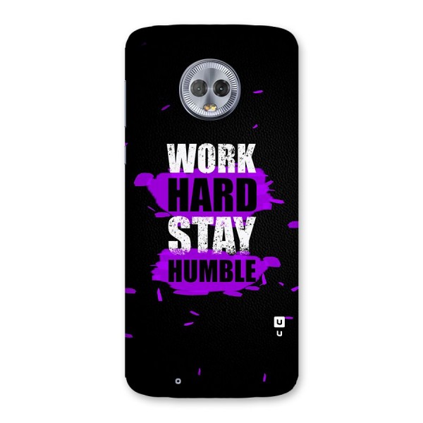 Work Hard Stay Humble Back Case for Moto G6