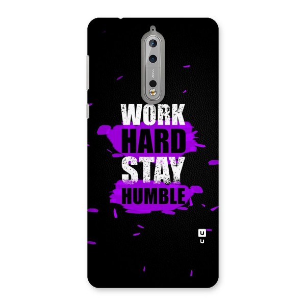 Work Hard Stay Humble Back Case for Nokia 8