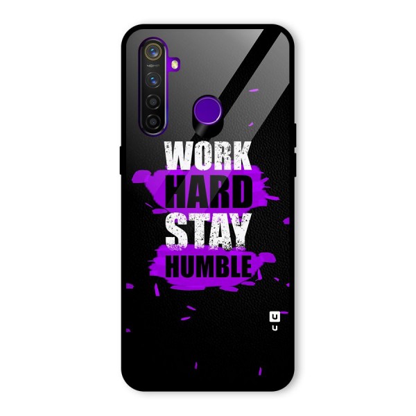 Work Hard Stay Humble Glass Back Case for Realme 5 Pro