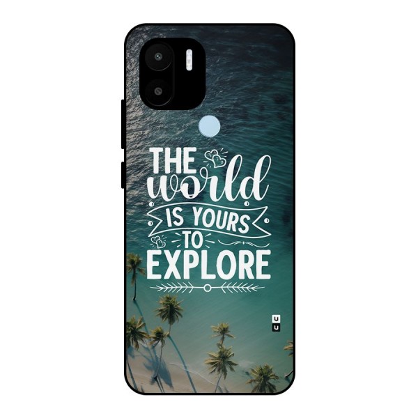 World To Explore Metal Back Case for Redmi A1 Plus