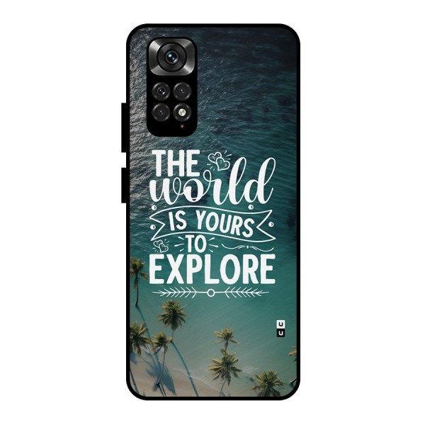 World To Explore Metal Back Case for Redmi Note 11 Pro