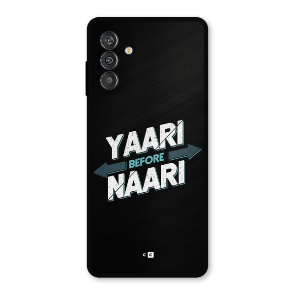 Yaari Naari Metal Back Case for Galaxy F13