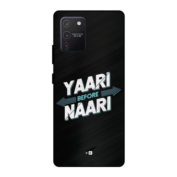 Yaari Naari Metal Back Case for Galaxy S10 Lite