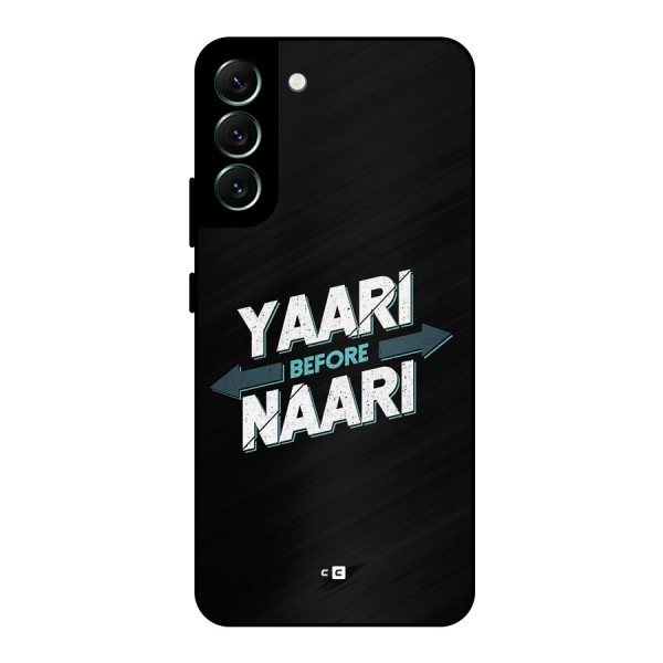 Yaari Naari Metal Back Case for Galaxy S22 Plus 5G