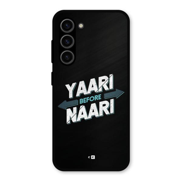 Yaari Naari Metal Back Case for Galaxy S23