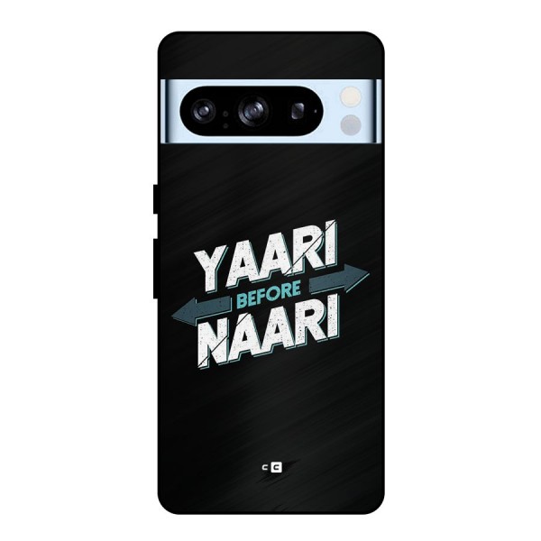 Yaari Naari Metal Back Case for Google Pixel 8 Pro