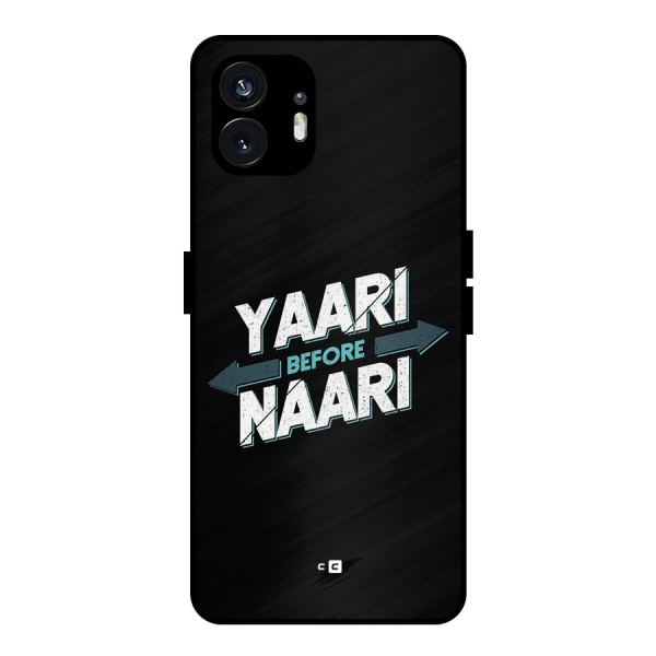 Yaari Naari Metal Back Case for Nothing Phone 2