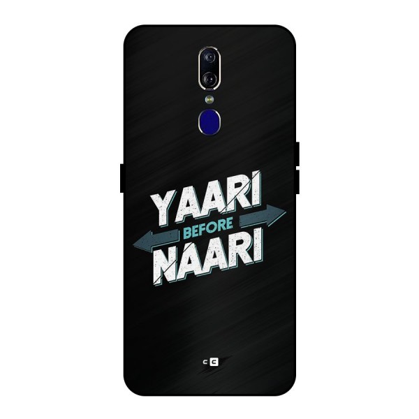 Yaari Naari Metal Back Case for Oppo F11