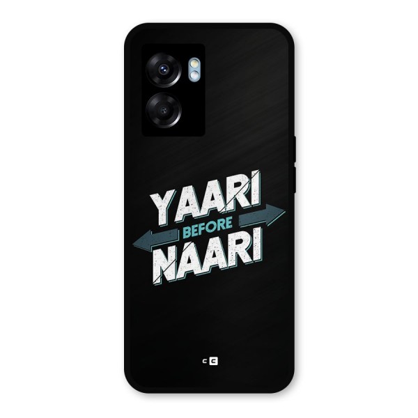 Yaari Naari Metal Back Case for Oppo K10 (5G)