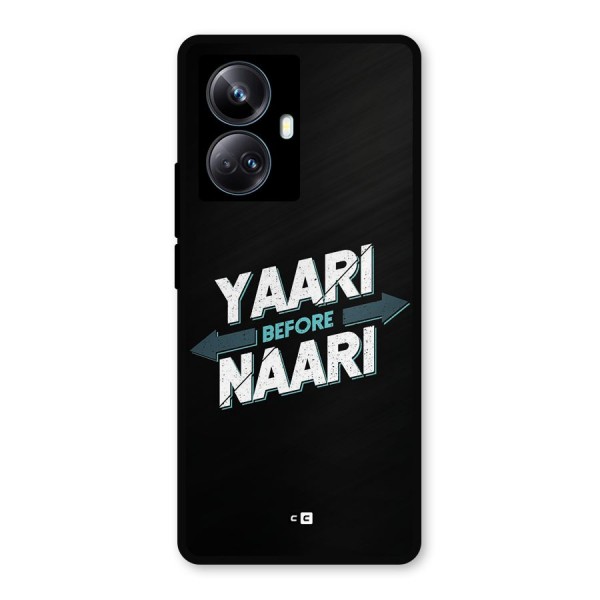 Yaari Naari Metal Back Case for Realme 10 Pro Plus