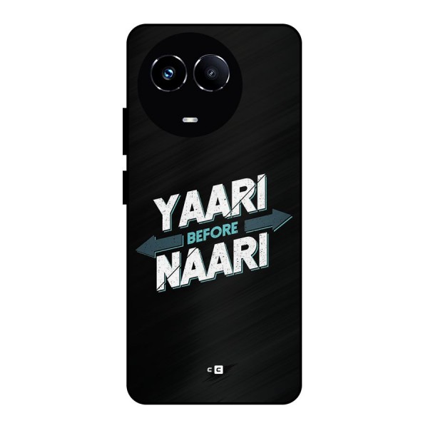 Yaari Naari Metal Back Case for Realme 11 5G