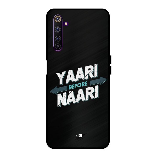 Yaari Naari Metal Back Case for Realme 6 Pro