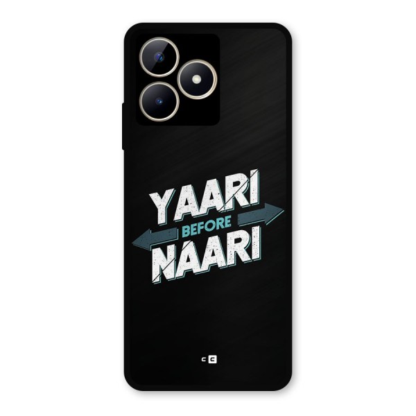 Yaari Naari Metal Back Case for Realme Narzo N53