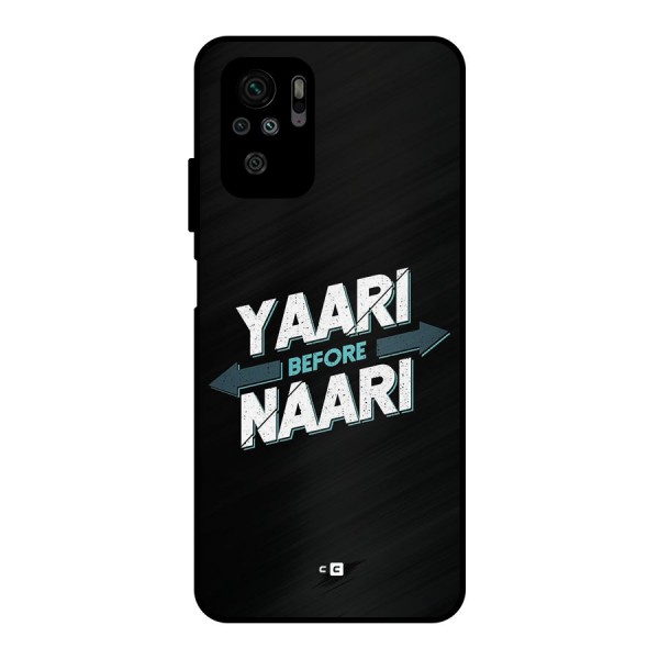 Yaari Naari Metal Back Case for Redmi Note 10