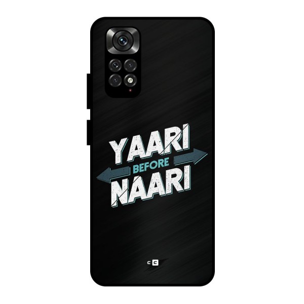 Yaari Naari Metal Back Case for Redmi Note 11 Pro