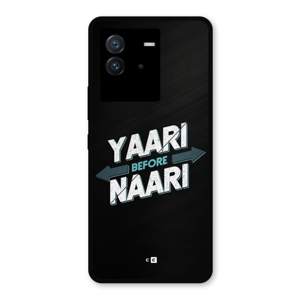Yaari Naari Metal Back Case for iQOO Neo 6 5G
