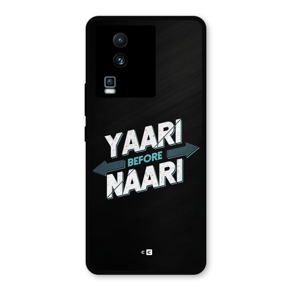 Yaari Naari Metal Back Case for iQOO Neo 7 Pro