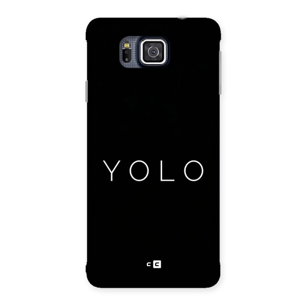 Yolo Is Truth Back Case for Galaxy Alpha