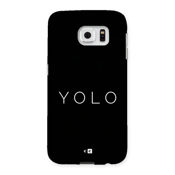 Yolo Is Truth Back Case for Galaxy S6