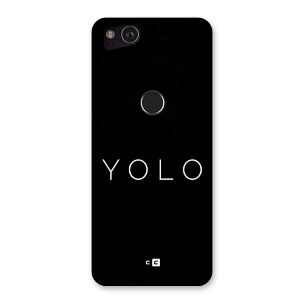 Yolo Is Truth Back Case for Google Pixel 2