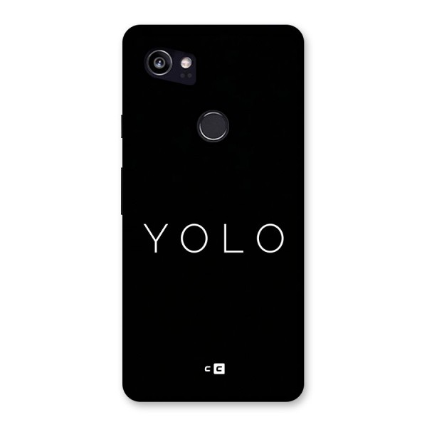 Yolo Is Truth Back Case for Google Pixel 2 XL