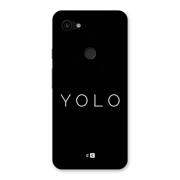 Yolo Is Truth Back Case for Google Pixel 3a XL