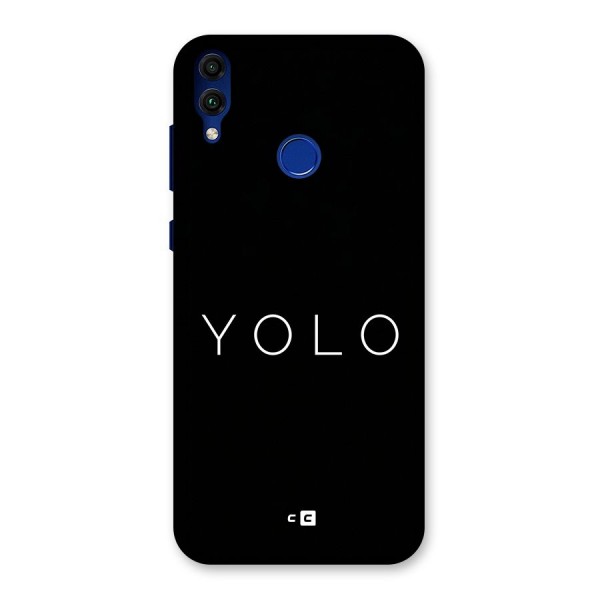 Yolo Is Truth Back Case for Honor 8C