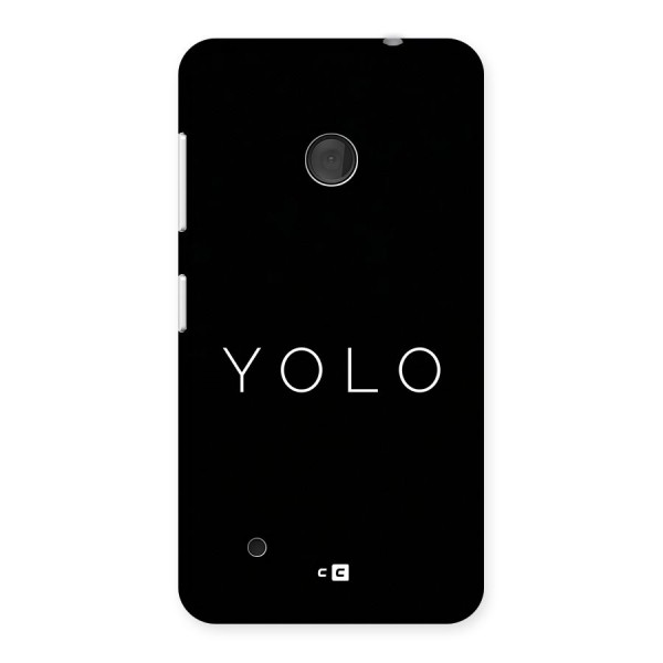 Yolo Is Truth Back Case for Lumia 530