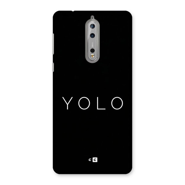 Yolo Is Truth Back Case for Nokia 8