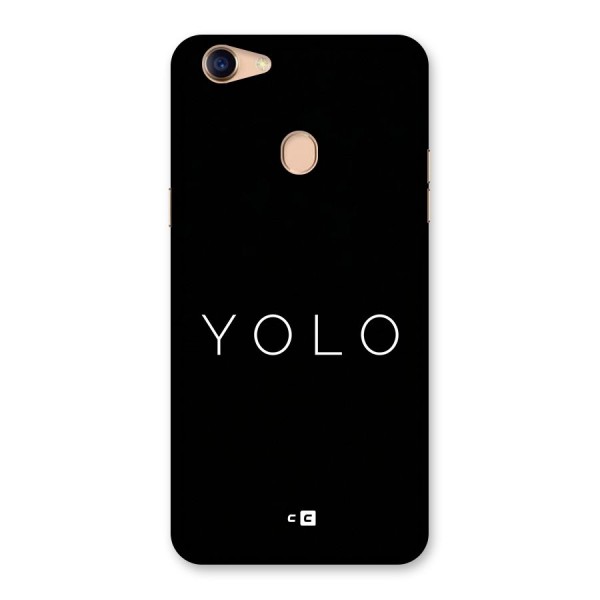 Yolo Is Truth Back Case for Oppo F5