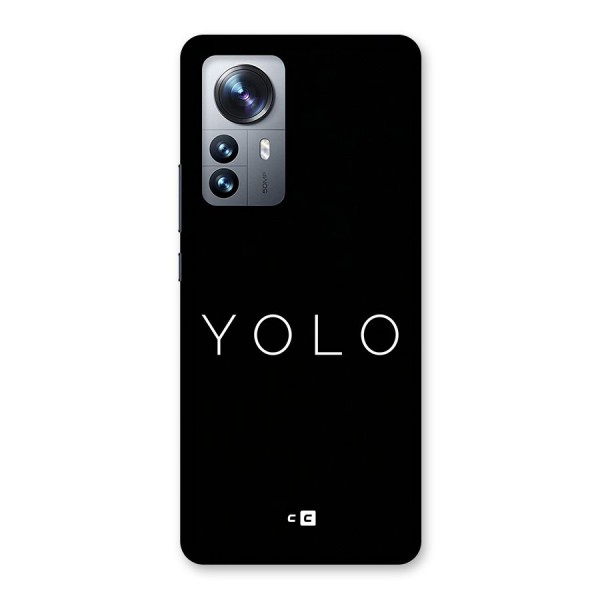 Yolo Is Truth Back Case for Xiaomi 12 Pro