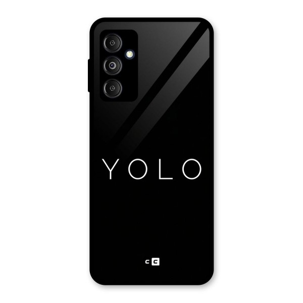 Yolo Is Truth Glass Back Case for Galaxy M14 5G