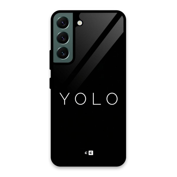 Yolo Is Truth Glass Back Case for Galaxy S22 5G