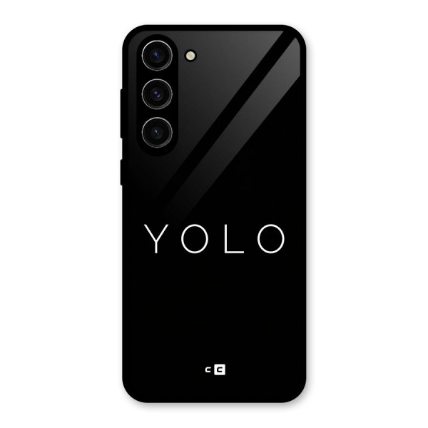 Yolo Is Truth Glass Back Case for Galaxy S23 Plus