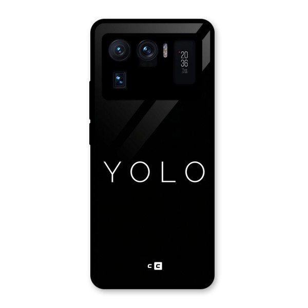 Yolo Is Truth Glass Back Case for Mi 11 Ultra