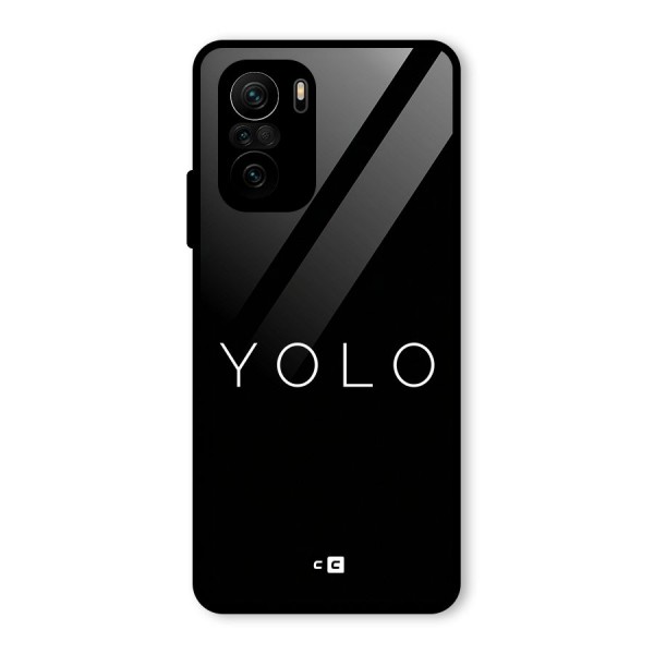 Yolo Is Truth Glass Back Case for Mi 11x