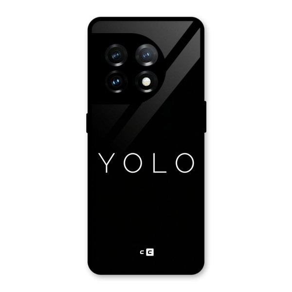 Yolo Is Truth Glass Back Case for OnePlus 11