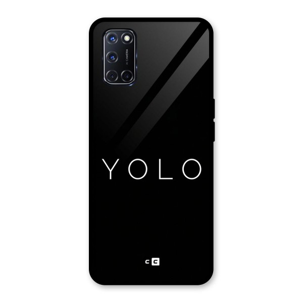 Yolo Is Truth Glass Back Case for Oppo A52