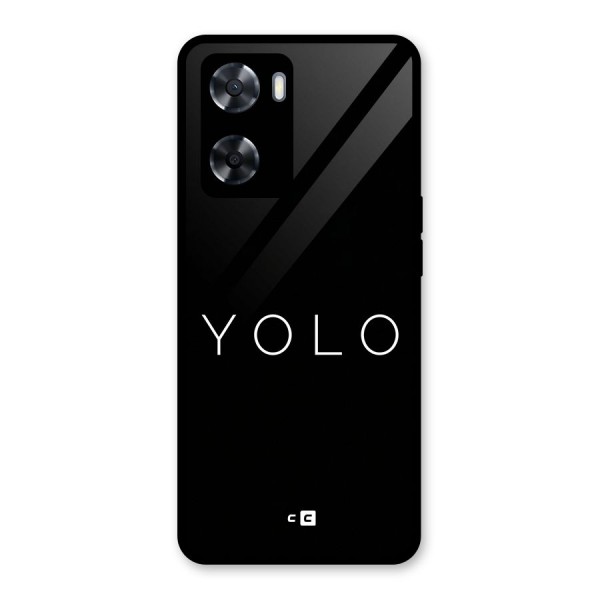 Yolo Is Truth Glass Back Case for Oppo A57 2022