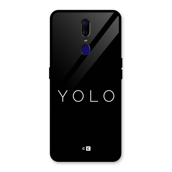 Yolo Is Truth Glass Back Case for Oppo F11