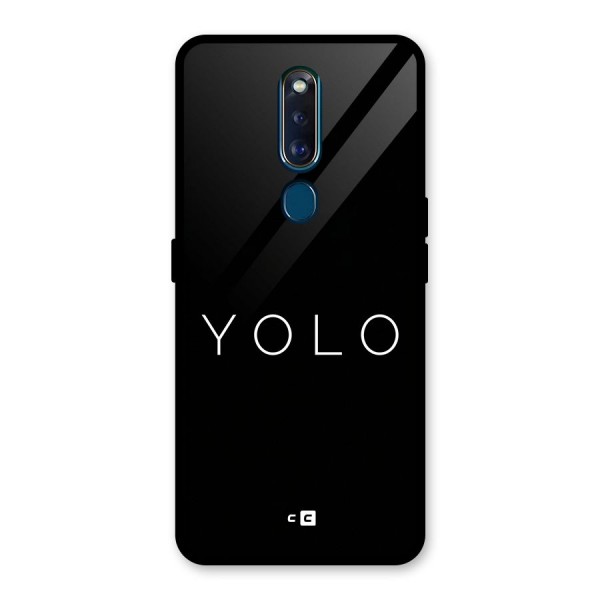 Yolo Is Truth Glass Back Case for Oppo F11 Pro