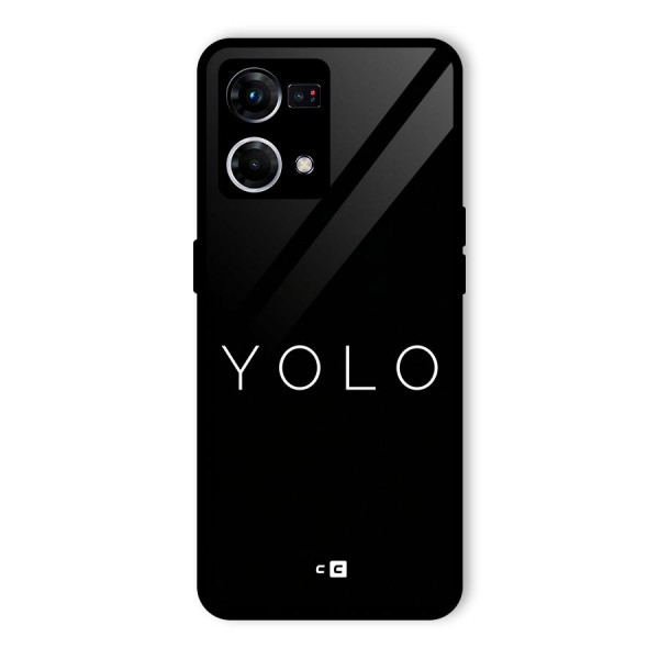 Yolo Is Truth Glass Back Case for Oppo F21 Pro 4G