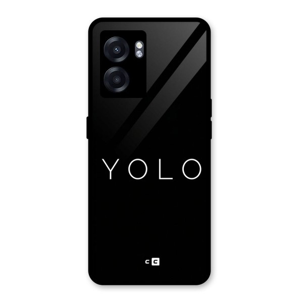 Yolo Is Truth Glass Back Case for Oppo K10 (5G)