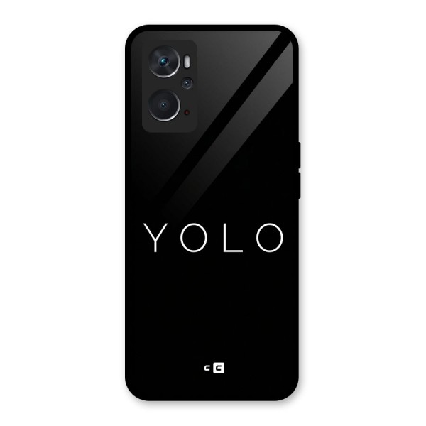 Yolo Is Truth Glass Back Case for Oppo K10 4G