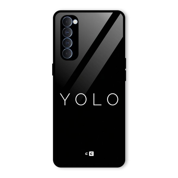 Yolo Is Truth Glass Back Case for Oppo Reno4 Pro