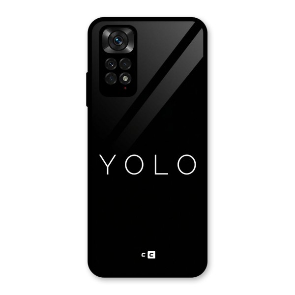 Yolo Is Truth Glass Back Case for Redmi Note 11S