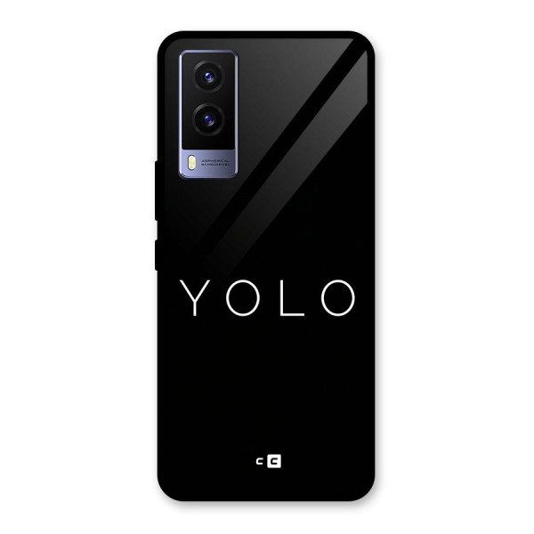 Yolo Is Truth Glass Back Case for Vivo V21e 5G