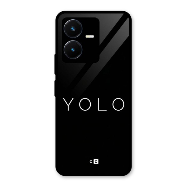 Yolo Is Truth Glass Back Case for Vivo Y22