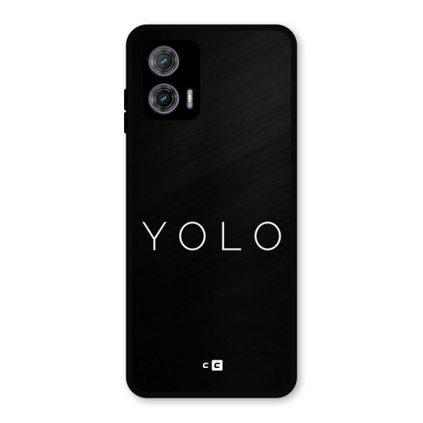 Yolo Is Truth Metal Back Case for Moto G73