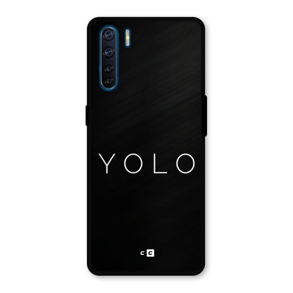 Yolo Is Truth Metal Back Case for Oppo F15